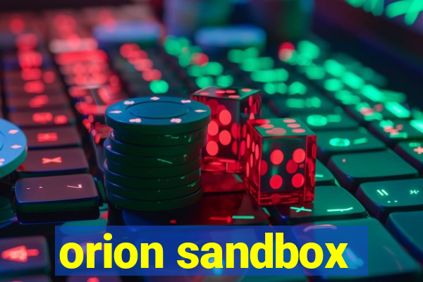 orion sandbox